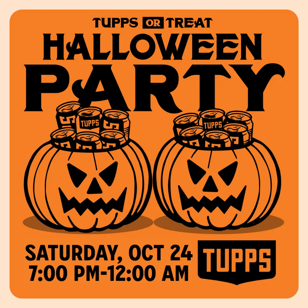 Orange flyer with two jack o lanterns carved into smiling faces with black text that says Halloween Party, Saturday, October 24 at TUPPS Brewery