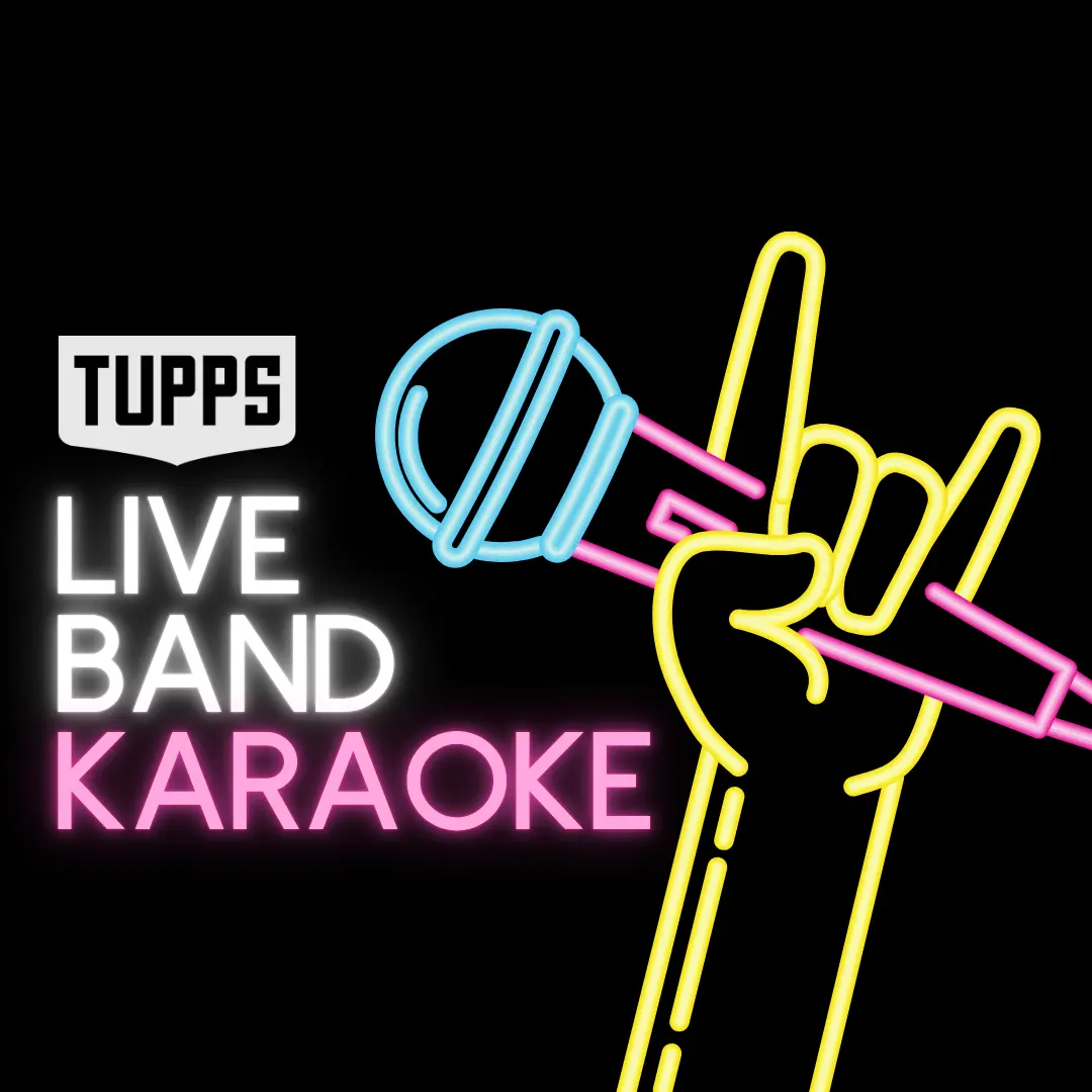 Live Band Karaoke at TUPPS Brewery in neon letters with a hand holding a microphone. A white TUPPS Brewery logo