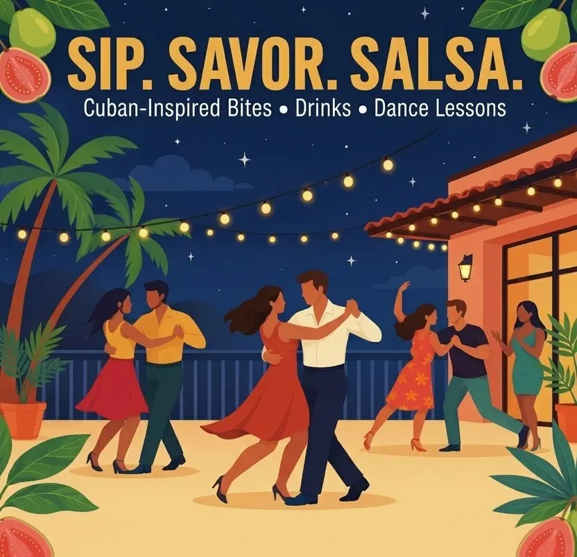 Event cover for “Sip, Savor, Salsa,” featuring a lively Cuban-inspired evening with couples salsa dancing under string lights on a tropical patio, surrounded by palm leaves, hibiscus flowers, and tropical fruit. The event includes Cuban-inspired bites, drinks, and dance lessons.